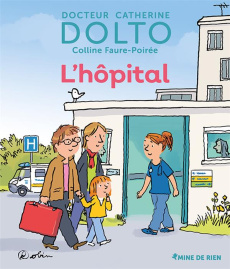 L'hôpital - Dolto-Tolitch Catherine ; Faure-Poirée Colline