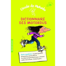 L'école de Motordu : Dictionnaire des mots tordus - PEF