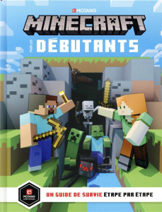 Minecraft pour les débutants - Stephanie Milton ; Alexandre Fil ; Ryan Marsh