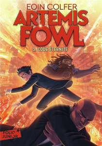 Artemis Fowl Tome 3 : Code éternité - Colfer Eoin ; Ménard Jean-François