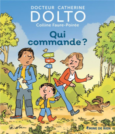 Qui commande ? - Dolto-Tolitch Catherine ; Faure-Poirée Colline