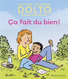 Ca fait du bien ! - Faure-Poirée Colline ; Dolto-Tolitch Catherine