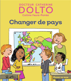 Changer de pays - Dolto-Tolitch Catherine ; Faure-Poirée Colline