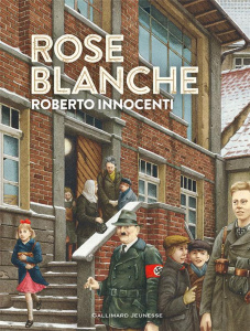Rose Blanche - Gallaz Christophe ; Innocenti Roberto