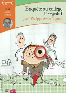 Enquête au collège Intégrale 1 . 1 CD audio MP3 - Arrou-Vignod Jean-Philippe ; Chauvel Olivier