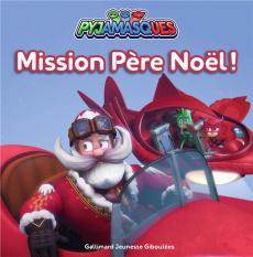 Les Pyjamasques (série TV) Tome 27 : Mission Père Noël ! - ROMUALD