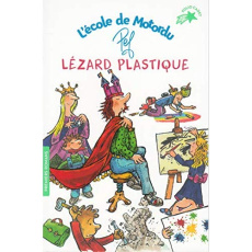 L'école de Motordu : Lézard plastique - PEF