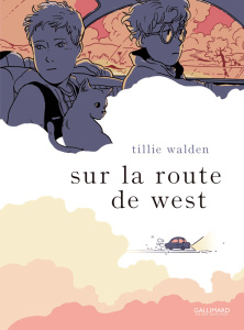 Sur la route de West - Walden Tillie ; Marchand Alice