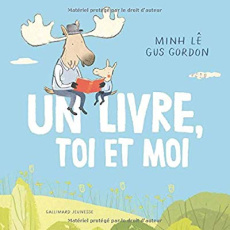 Un livre, toi et moi - Minh Lê ; Gordon Gus