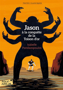 Jason à la conquête de la Toison d'or - Pandazopoulos Isabelle ; Saillard Rémi