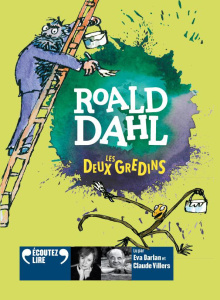 Les deux gredins. 1 CD audio MP3 - Dahl Roald ; Farré Raymond ; Darlan Eva ; Villers