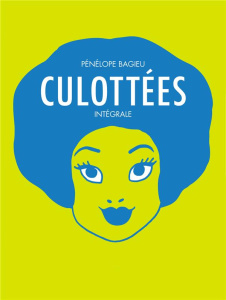 Culottées Intégrale - Bagieu Pénélope