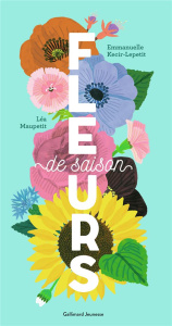 Fleurs de saison - Lepetit Emmanuelle ; Maupetit Léa