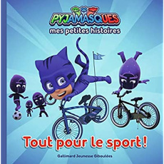 Mes petites histoires Pyjamasques Tome 5 : Tout pour le sport ! - ROMUALD