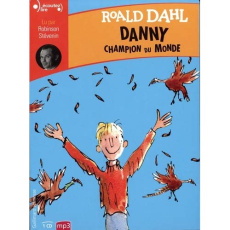 Danny, champion du monde. 1 CD audio MP3 - Dahl Roald ; Ménard Jean-François ; Stévenin Robin