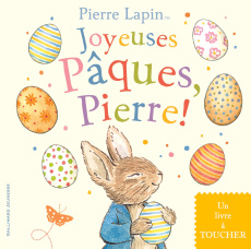 Pierre Lapin. Joyeuses Pâques, Pierre ! - Potter Beatrix