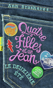 Quatre filles et un jean Tome 2 : Le deuxième été - Brashares Ann ; Vanessa Rubio