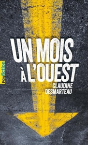 Un mois à l’Ouest - Desmarteau Claudine