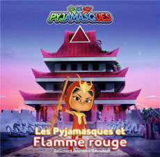 Les Pyjamasques (série TV) Tome 23 : Les Pyjamasques et Flamme rouge - ROMUALD