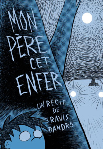 Mon père, cet enfer - Dandro Travis