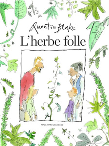 L'herbe folle - Blake Quentin ; Ollier Marie