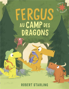 Fergus au camp des dragons - Starling Robert ; Ollier Marie