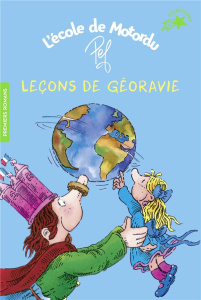 L'école de Motordu : Leçons de géoravie - PEF