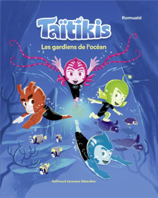 Taïtikis Tome 1 : Les gardiens de l'océan - ROMUALD