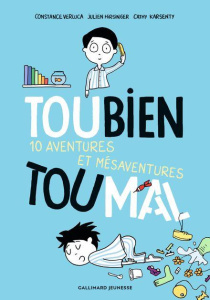 Toubien Toumal. 10 aventures et mésaventures - Verluca Constance ; Hirsinger Julien ; Karsenty Ca
