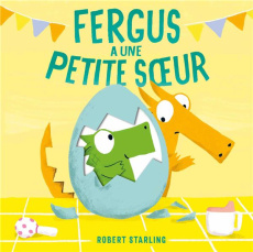 FERGUS A UNE PETITE SOEUR - STARLING ROBERT