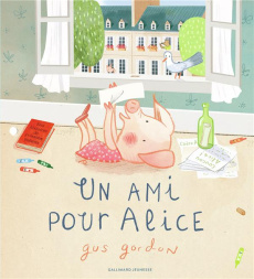 Un ami pour Alice - Gordon Gus ; Gros Emmanuel
