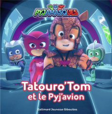 Les Pyjamasques (série TV) Tome 29 : Tatouro'Tom et le Pyj'avion - ROMUALD