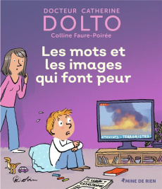 Les mots et les images qui font peur - Dolto-Tolitch Catherine ; Faure-Poirée Colline