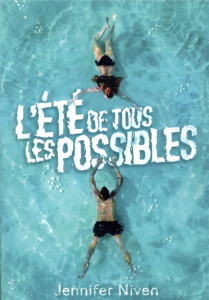 L'été de tous les possibles - Niven Jennifer ; Rubio-Barreau Vanessa