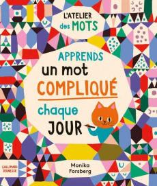Apprends un mot compliqué par jour - Forsberg Monika ; Rowe Meredith L.