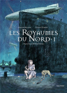 A la croisée des mondes : Les Royaumes du Nord Tome 1 - Melchior Stéphane ; Oubrerie Clément ; Pullman Phi