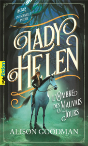 Lady Helen Tome 3 : L'ombre des mauvais jours - Goodman Alison ; Giraudon Philippe