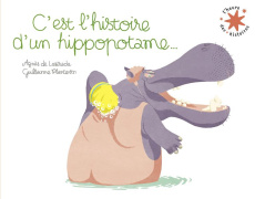 C'EST L'HISTOIRE D'UN HIPPOPOTAME... - LESTRADE/PLANTEVIN