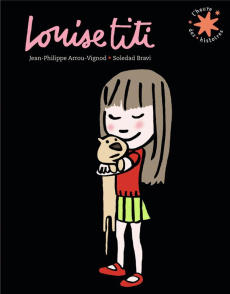 Louise Titi - Arrou-Vignod Jean-Philippe ; Bravi Soledad