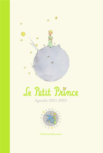 Agenda Le Petit Prince. Edition 2021-2022 - COLLECTIFS JEUNESSE