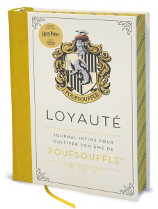 Harry Potter - Loyauté (Poufsouffle). Journal intime pour cultiver son âme de Poufsouffle - VandenBroeck Hilary ; Lecoq Sophie