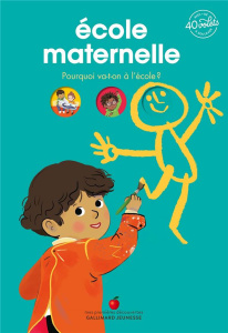 Ecole maternelle. Pourquoi va-t-on à l'école ? - Lepetit Emmanuelle ; Riemann Maud