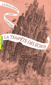 La Passe-miroir Tome 4 : La Tempête des échos - Dabos Christelle