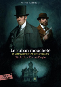 Le ruban moucheté et autres aventures de Sherlock Holmes - Doyle Arthur Conan ; Tourville Bernard ; Leblanc J