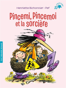Pincemi, Pincemoi et la sorcière - Bichonnier Henriette