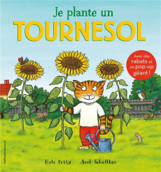 JE PLANTE UN TOURNESOL - PETTY/SCHEFFLER