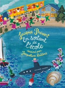 En sortant de l'école - Prévert Jacques ; Duhême Jacqueline