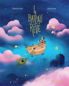 LE BATEAU REVE - VIDAL/ARNAL