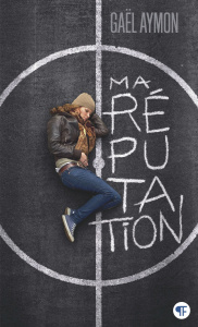 Ma réputation - Aymon Gaël