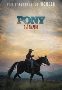 Pony - Palacio R. J. ; Chapman Isabelle